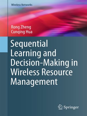 cover image of Sequential Learning and Decision-Making in Wireless Resource Management